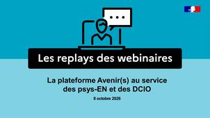La plateforme Avenir(s) au service des psys-EN et des DCIO