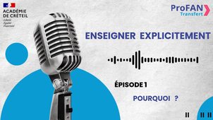 ENSEIGNER PLUS EXPLICITEMENT : POURQUOI ? ÉPISODE 1