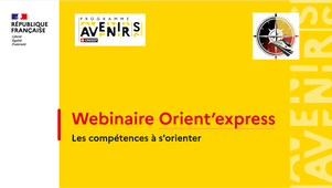 Webinaire Orient'express Les compétences à s'orienter