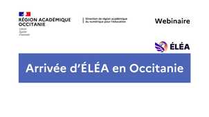 Webinaire Arrivée d'ÉLÉA en Occitanie