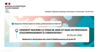 Webinaire - Comment inscrire le stage de seconde GT dans un processus d'accompagnement à l'orientation ?