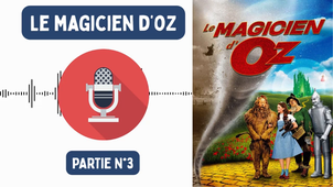 Audio - Le magicien d'Oz - Partie n°3.mp4