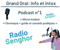 Podcast n°1 - Le Grand oral : info et intox - Radio Senghor