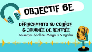 Webradio - Objectif 6e - Déplacements au collège & journée de rentrée.mp4