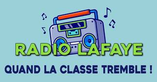Radio Lafaye : Quand notre classe tremble