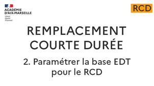 RCD : 2.Paramétrer EDT