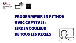 Programmer en Pyhton avec Capytale : Lire la couleur de tous les Pixels