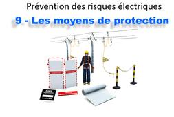 9 - Les moyens de protection