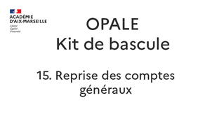 15. Reprise des comptes généraux