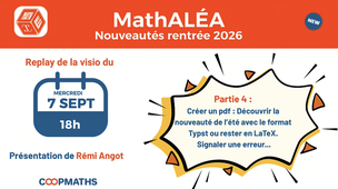 Webinaire MathALÉA nouveautés été 2026 - Partie 4