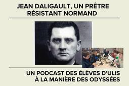 Jean Daligault, un prêtre résistant