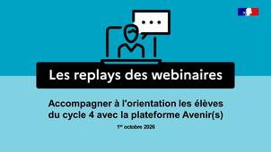 Accompagner à l'orientation les élèves du cycle 4 avec la plateforme Avenir(s)