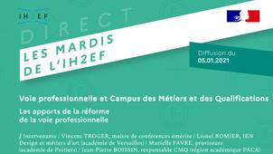 Les mardis de l'IH2EF : voie professionnelle Campus des métiers et des qualifications : quels sont les apports de la réforme ?