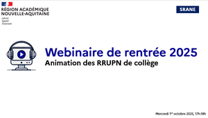 Webinaire de rentrée 2025 : RRUPN collège