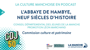 L’abbaye de Hambye, neuf siècles d’Histoire