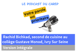 Entretien avec Rachid Bichkad, second de cuisine au collège Gustave Monod à Ivry sur Seine