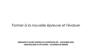 Webinaire 2 BTS Culture générale et expression Former à la nouvelle épreuve et l'évaluer.mp4
