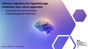 Conférence l'attention _ Sciences cognitives de l'apprentissage