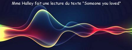 Prononciation du texte - Someone you loved