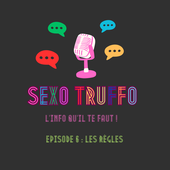 Sexo Truffo épisode 6 : les règles