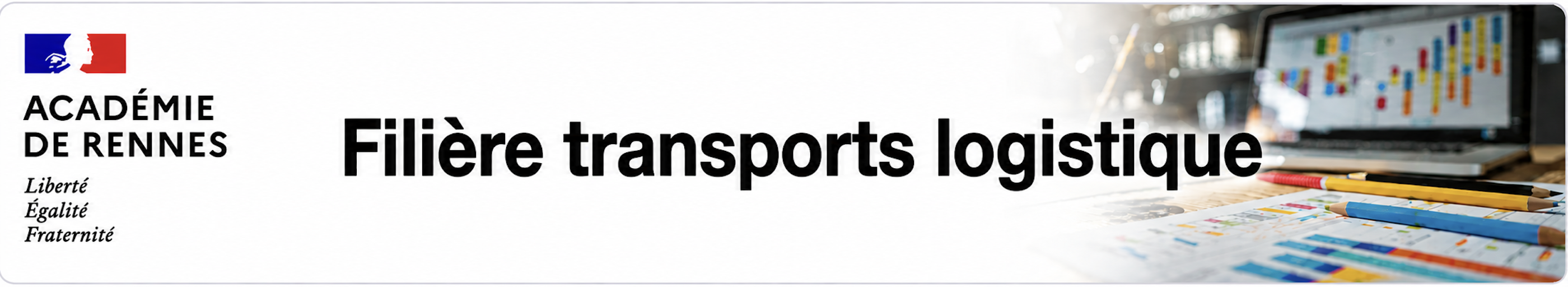 Bannière FILIÈRE TRANSPORTS LOGISTIQUE