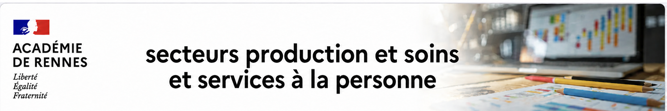 Bannière Secteurs Production et Soins et Services à la personne