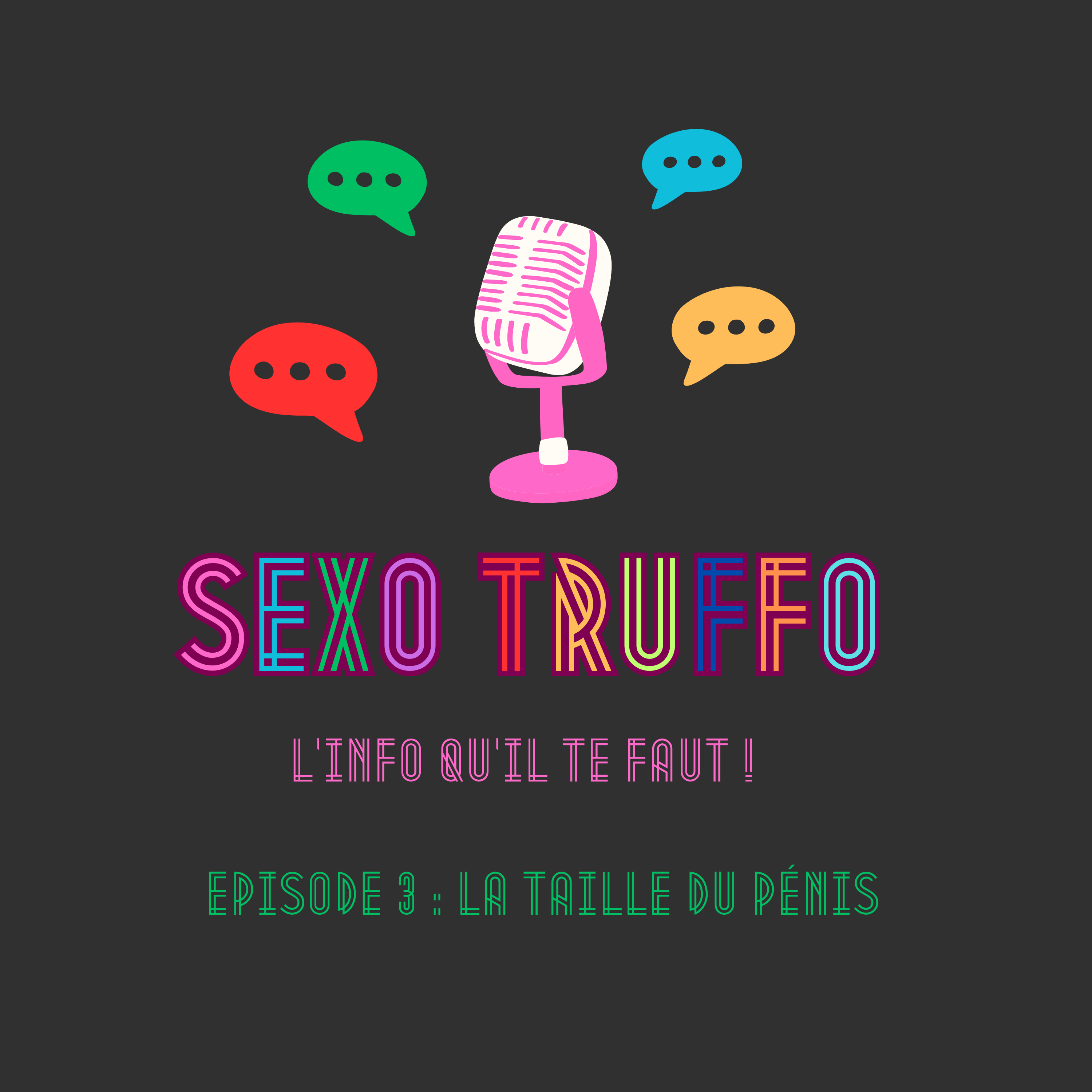 SexoTruffo, épisode 3 : la taille du pénis