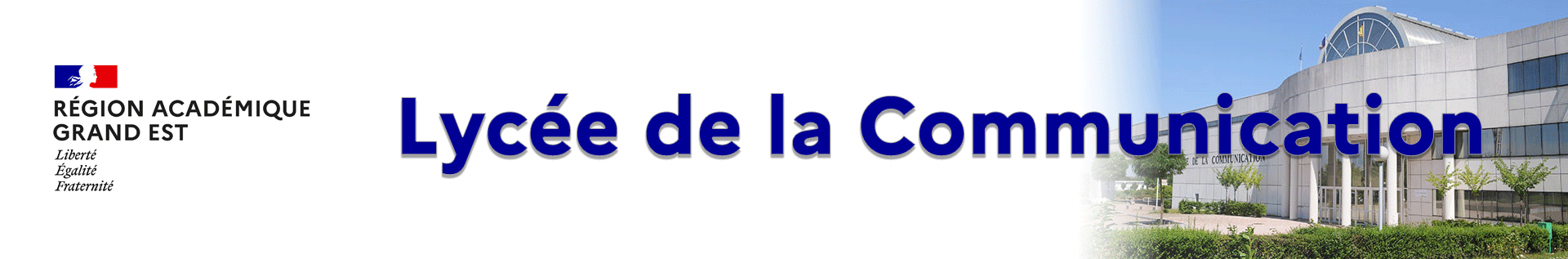 Bannière Grand Est - Lycée de la Communication - Metz