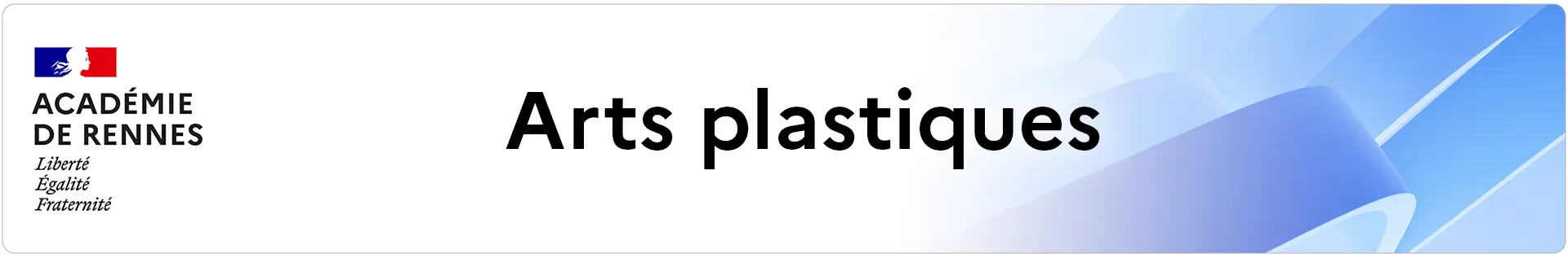 Bannière Arts plastiques - Académie de Rennes