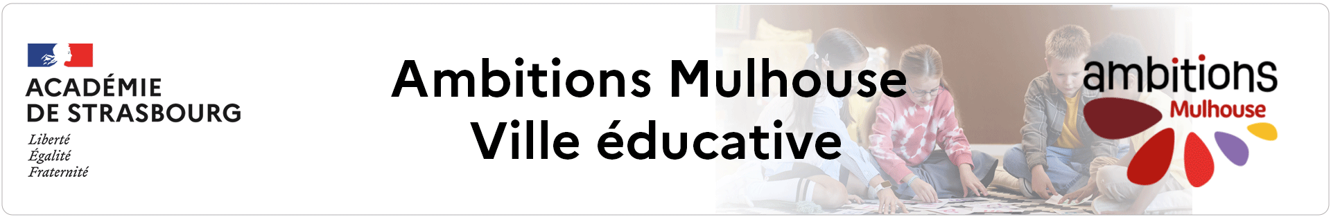 Bannière Ambitions Mulhouse – Ville Éducative