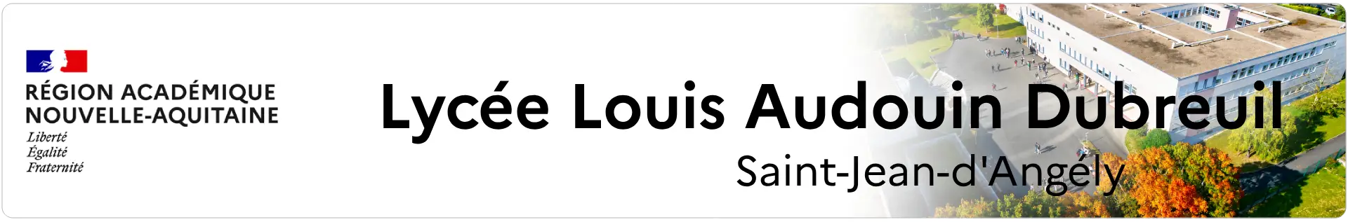 Bannière Nouvelle Aquitaine - Lycée Louis Audouin-Dubreuil - Saint-Jean-d'Angély