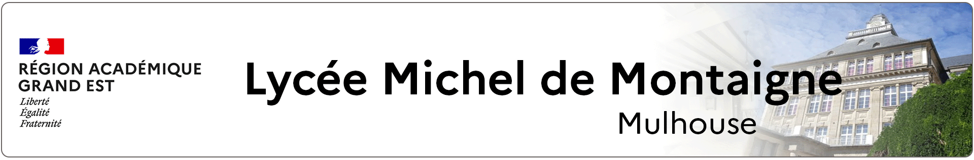 Bannière Grand Est - Lycée Michel de Montaigne - Mulhouse