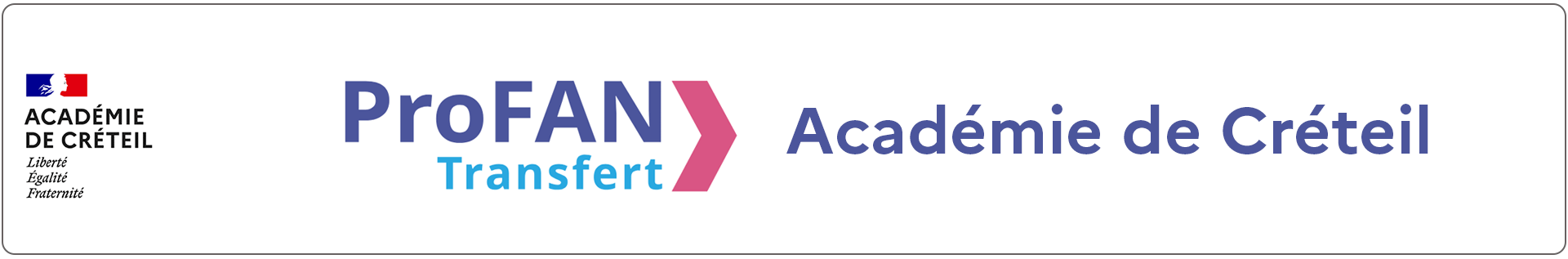 Bannière PROFAN Transfert - Académie de Créteil